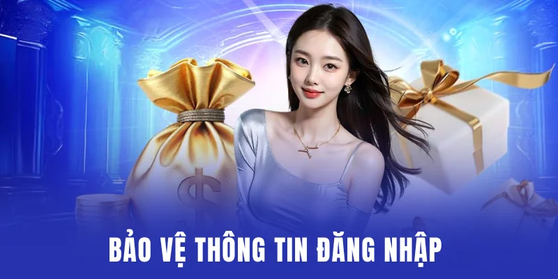 Việc bảo vệ thông tin đăng nhập cực kỳ cần thiết